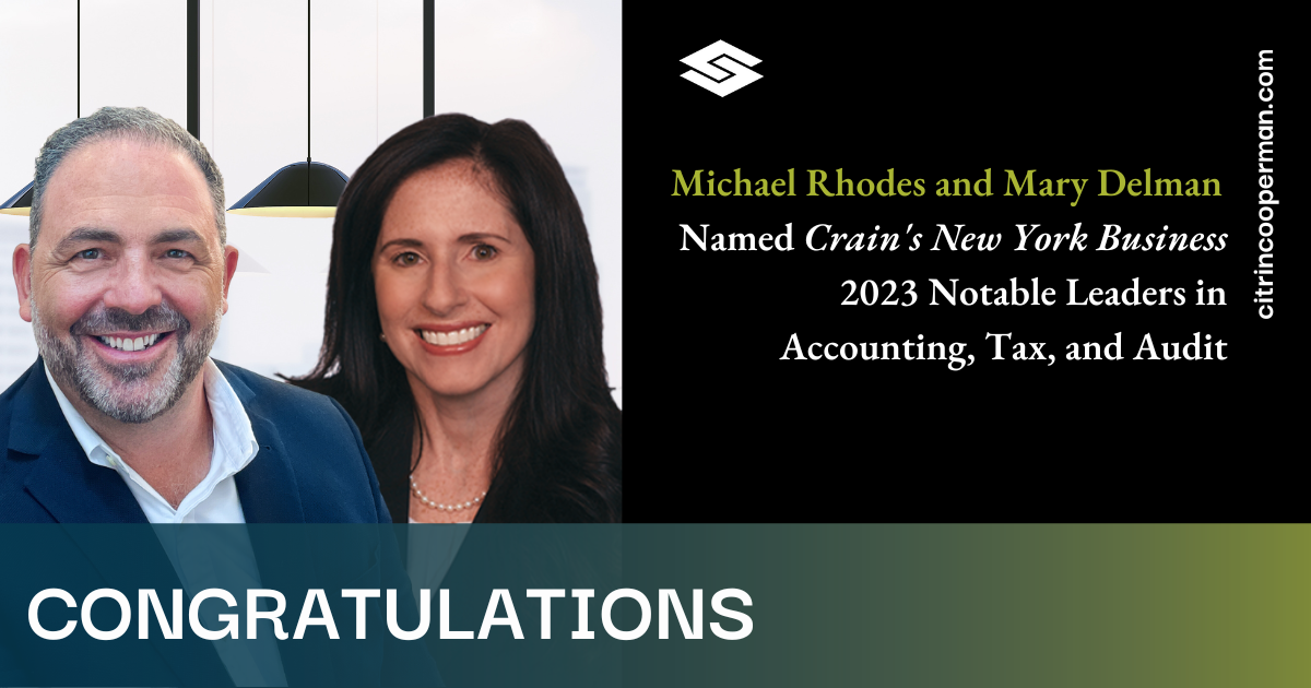 Michael Rhodes and Mary Delman  Named Crain's Ne_w York Business 2023 Notable Leaders in Accounting, Tax, and Audit